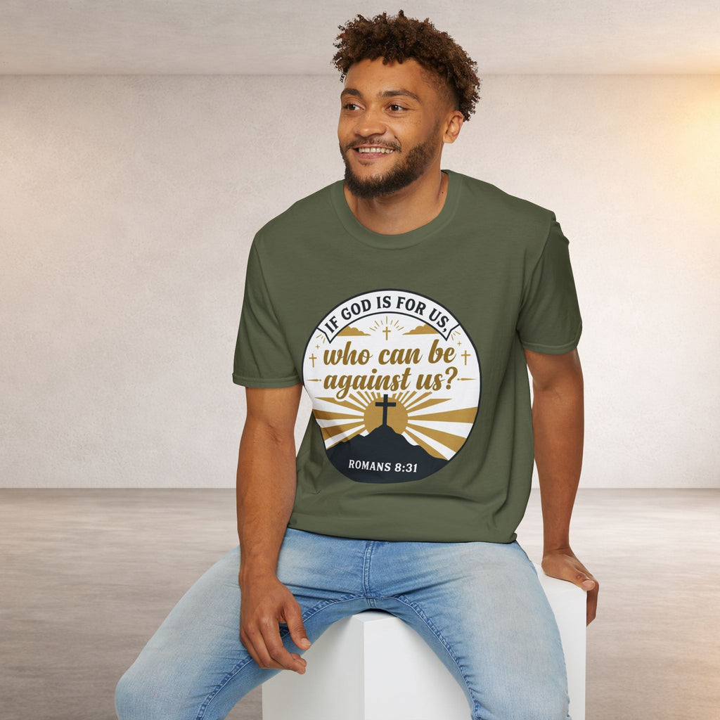 Inspirational Christian T-Shirt — "If God Is For Us, Who Can Be Against Us?" (Romans 8:31)