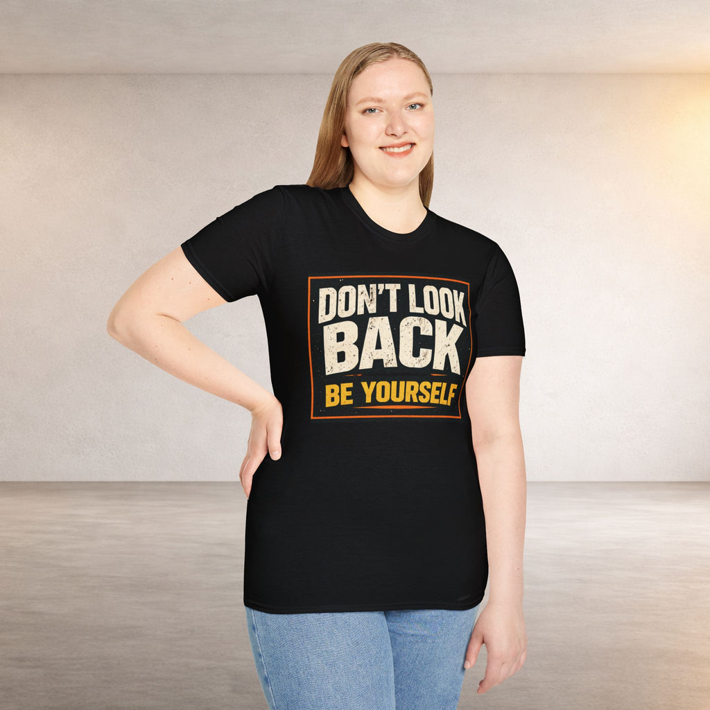 Don't Look Back Graphic Tee — 'Be Yourself' Bold Typography Black T-Shirt
