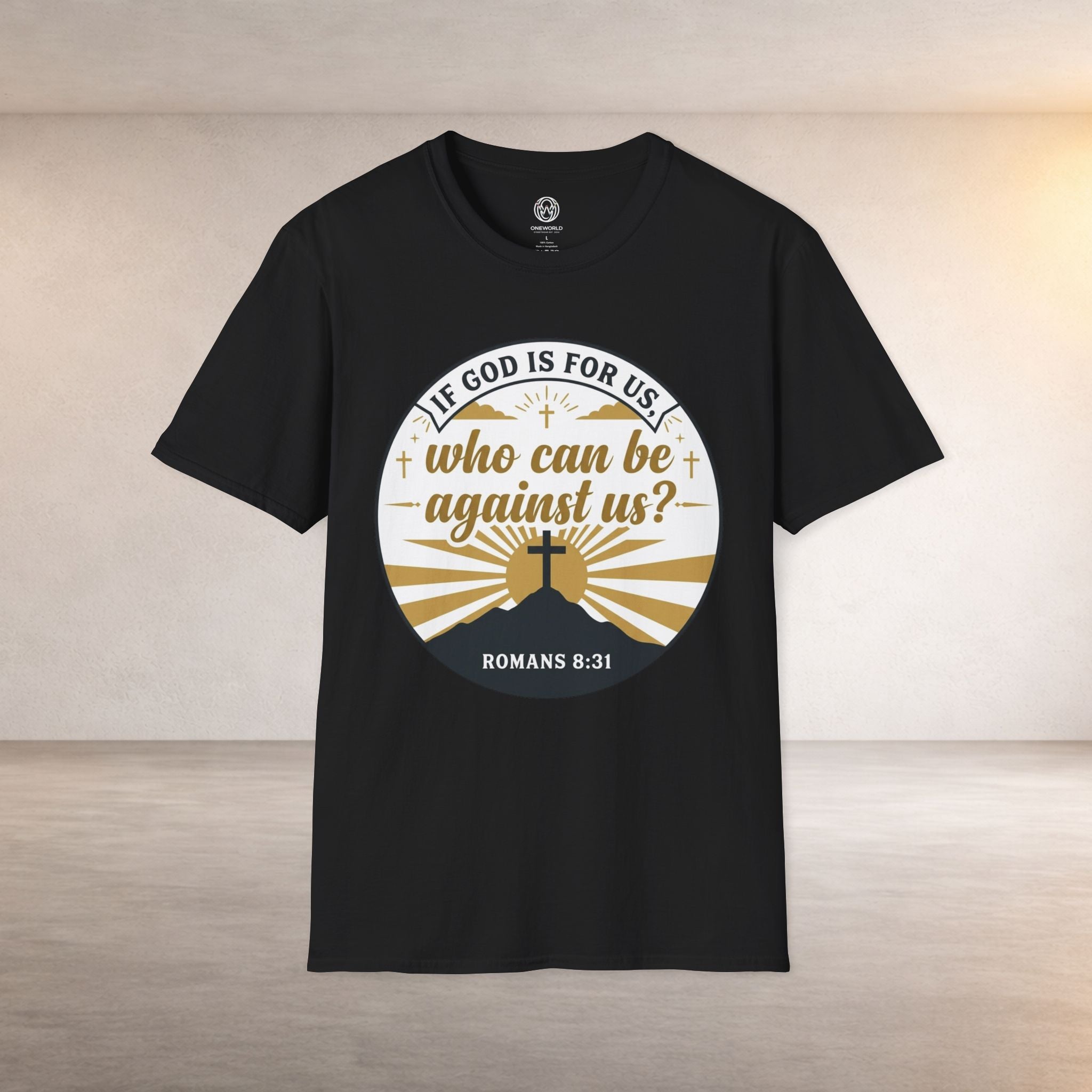 Inspirational Christian T-Shirt — "If God Is For Us, Who Can Be Against Us?" (Romans 8:31)