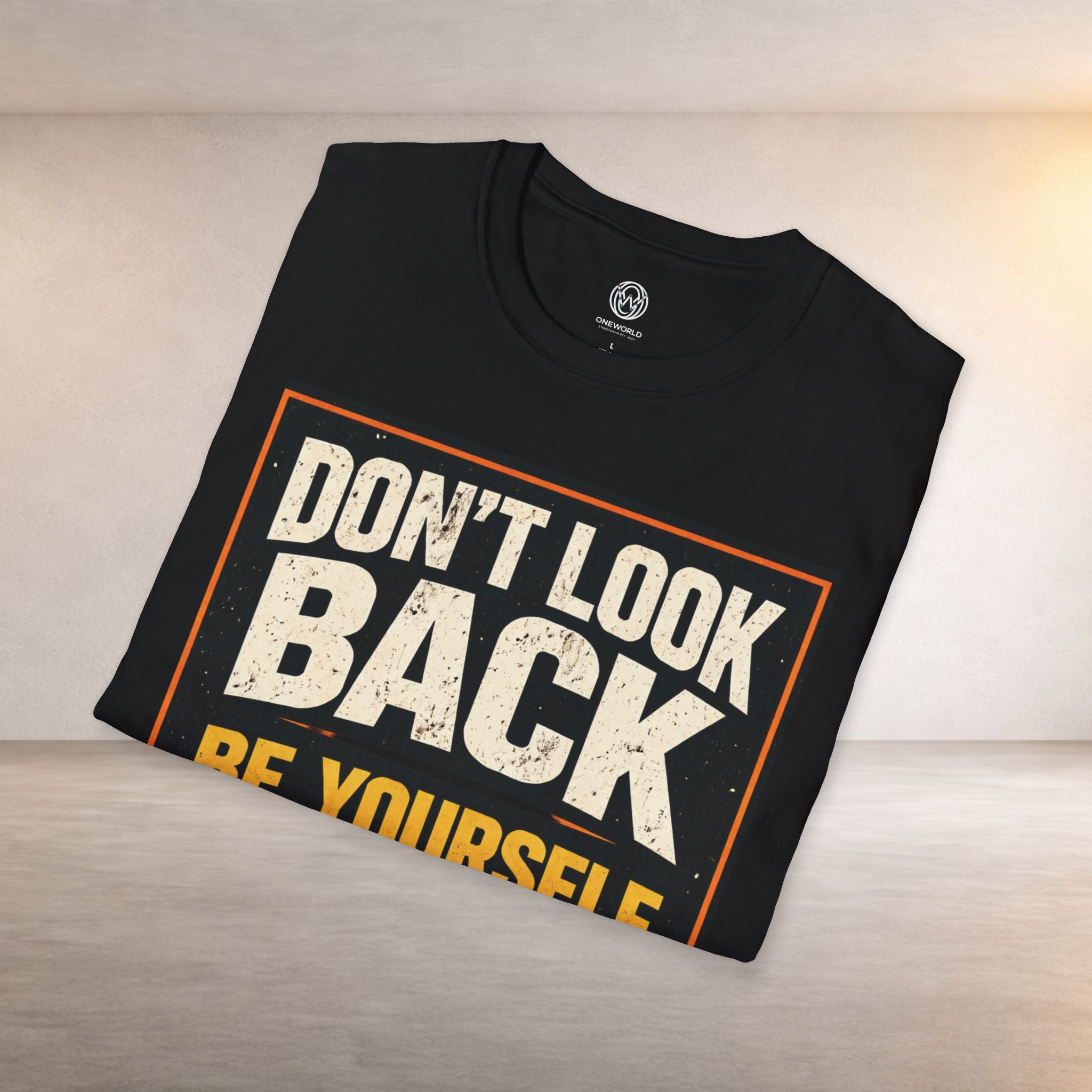 Don't Look Back Graphic Tee — 'Be Yourself' Bold Typography Black T-Shirt