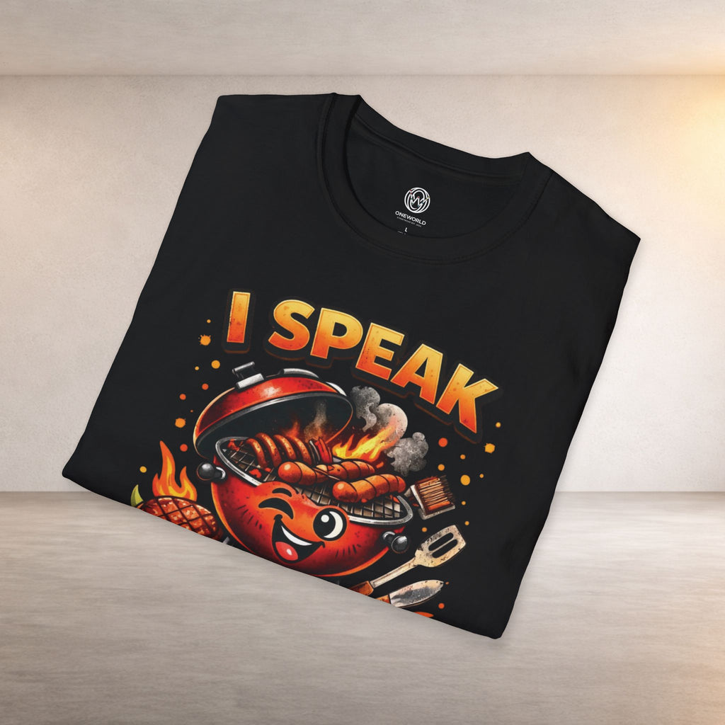 I Speak BBQ Only T-Shirt — Funny Grilling Shirt for BBQ Lovers